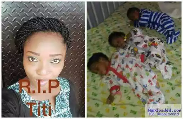 Sad : Woman Who Waited For 3yrs To Have A Child, Dies After Giving Birth To Triplets In Lagos